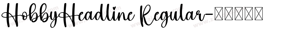 HobbyHeadline Regular字体转换